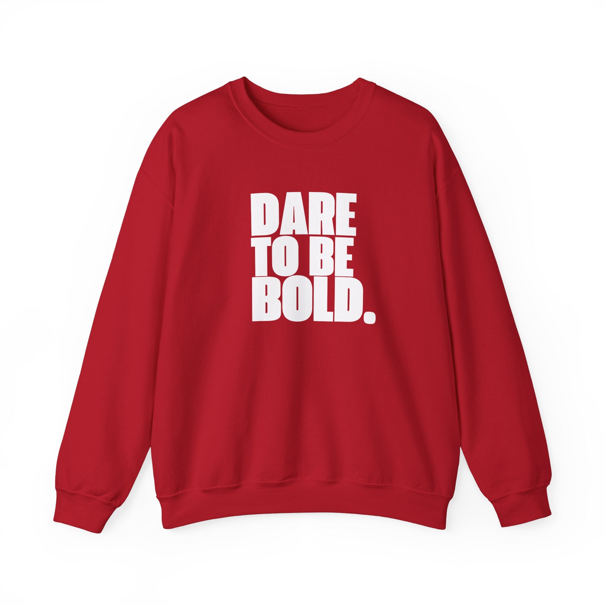 Dare To Be Bold Unisex Crewneck Sweatshirt – AlreadyWear