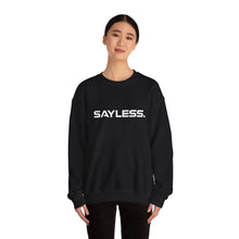 Load image into Gallery viewer, SAYLESS. Unisex Crewneck Sweatshirt
