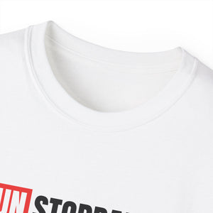 Unstoppable, Unbreakable, Unshakeable Unisex T-Shirt