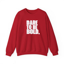 Load image into Gallery viewer, Dare To Be Bold Unisex Crewneck Sweatshirt
