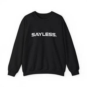 SAYLESS. Unisex Crewneck Sweatshirt