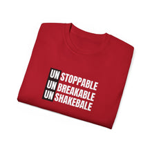 Load image into Gallery viewer, Unstoppable, Unbreakable, Unshakeable Unisex T-Shirt
