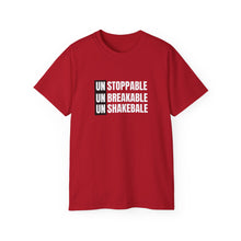 Load image into Gallery viewer, Unstoppable, Unbreakable, Unshakeable Unisex T-Shirt
